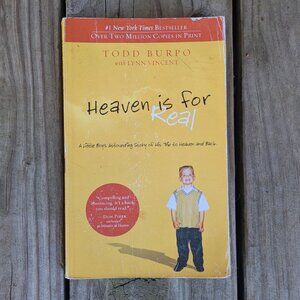Heaven Is for Real : A Little Boy's Astounding Story of His Trip to Heaven Book